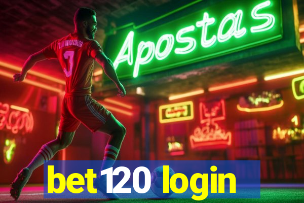 bet120 login